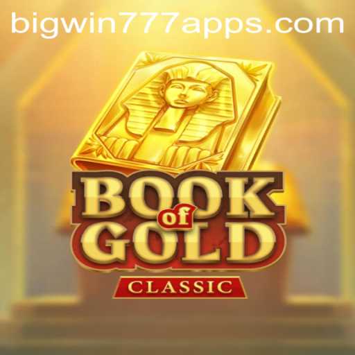 Discover the Thrills of BookOfGoldClassic and BigWin777