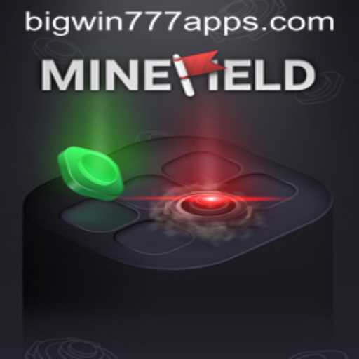 Exploring the Excitement of MineField with BigWin777
