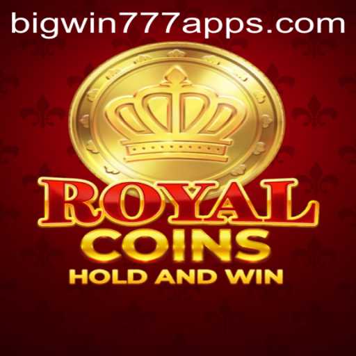 RoyalCoins Game: Unleashing Fortune with BigWin777