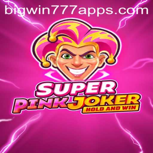 Exploring the Thrilling World of SuperPinkJoker: The Ultimate Gaming Experience with BigWin777